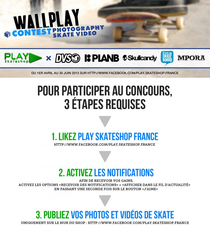 affiche wallplay contest 2013 concours vidéo et photo PLAY Skateshop sur Facebook